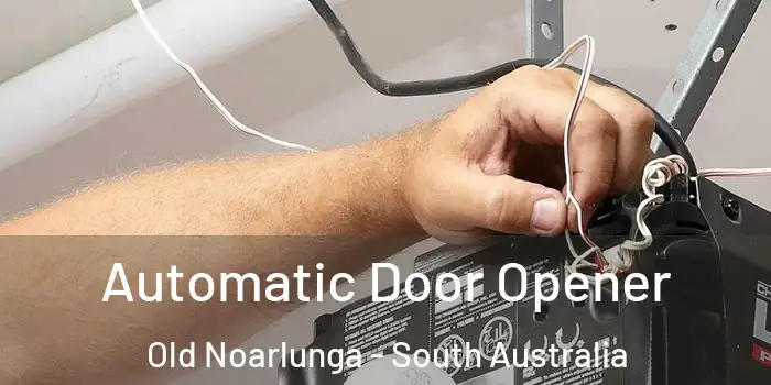 Automatic Door Opener Old Noarlunga - South Australia
