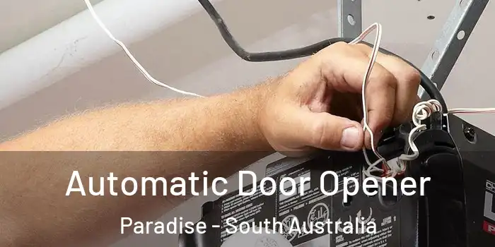 Automatic Door Opener Paradise - South Australia