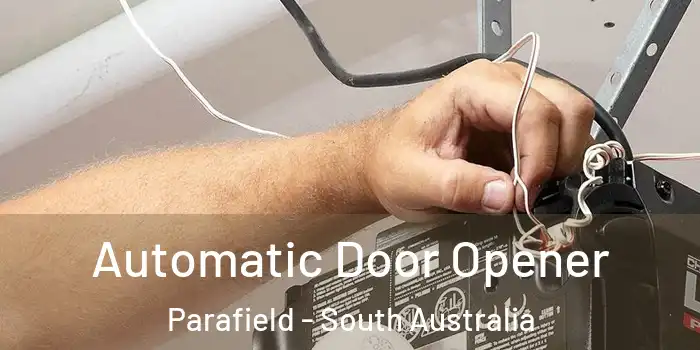 Automatic Door Opener Parafield - South Australia