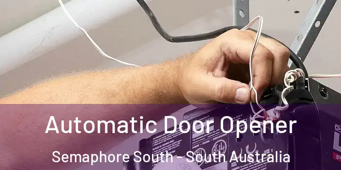 Automatic Door Opener Semaphore South - South Australia