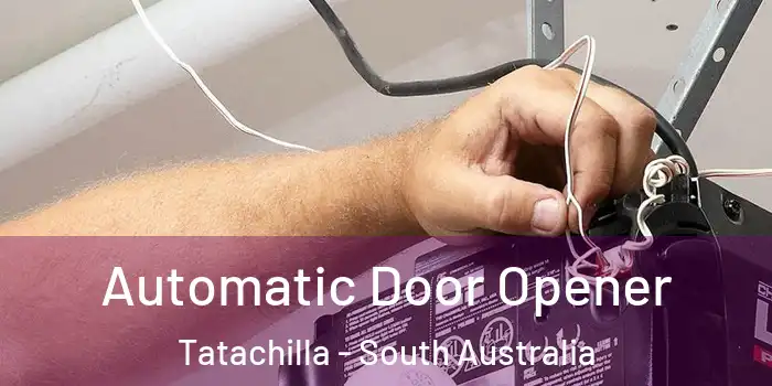 Automatic Door Opener Tatachilla - South Australia
