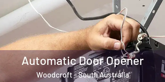 Automatic Door Opener Woodcroft - South Australia