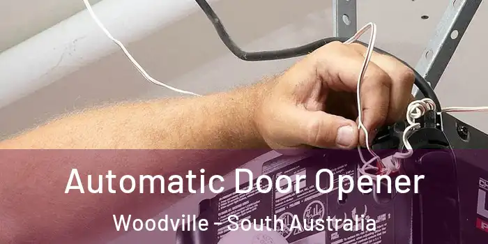 Automatic Door Opener Woodville - South Australia