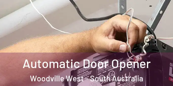Automatic Door Opener Woodville West - South Australia