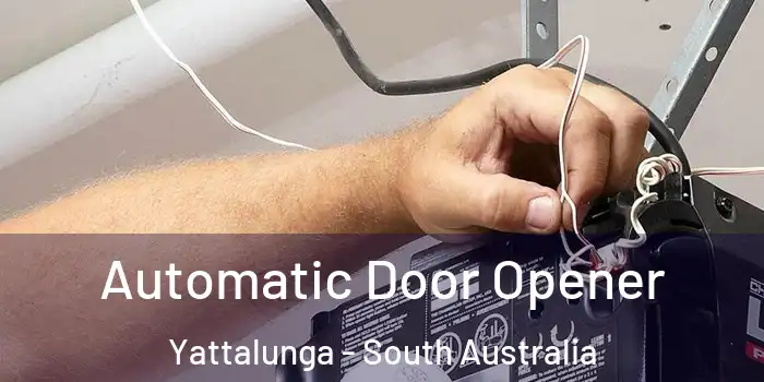Automatic Door Opener Yattalunga - South Australia