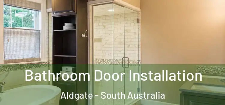 Bathroom Door Installation Aldgate - South Australia