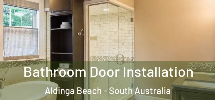 Bathroom Door Installation Aldinga Beach - South Australia