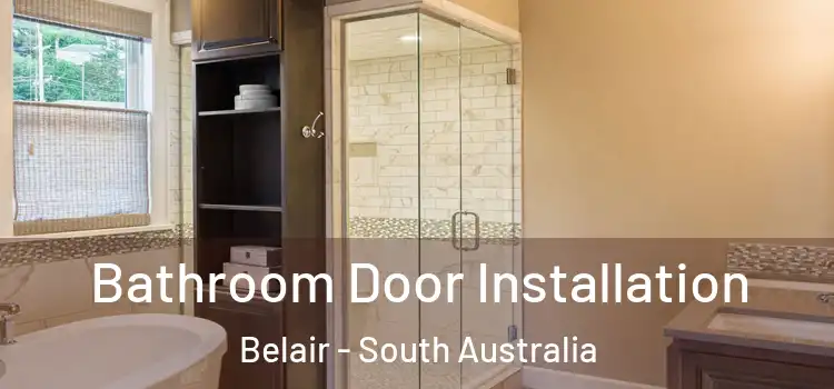 Bathroom Door Installation Belair - South Australia