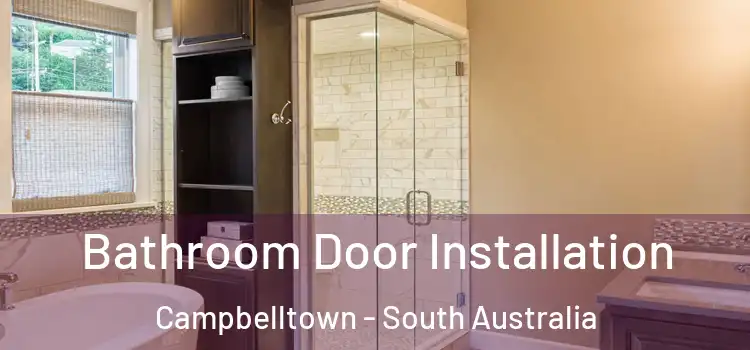 Bathroom Door Installation Campbelltown - South Australia