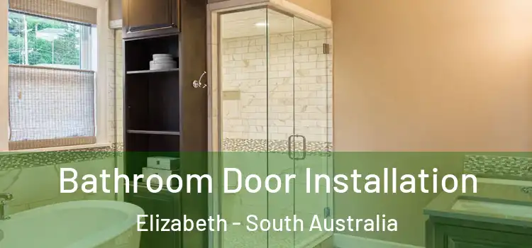Bathroom Door Installation Elizabeth - South Australia
