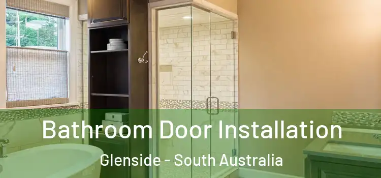 Bathroom Door Installation Glenside - South Australia