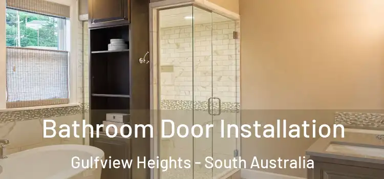 Bathroom Door Installation Gulfview Heights - South Australia