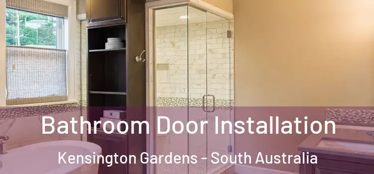 Bathroom Door Installation Kensington Gardens - South Australia