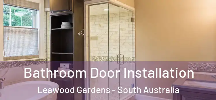 Bathroom Door Installation Leawood Gardens - South Australia