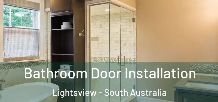 Bathroom Door Installation Lightsview - South Australia