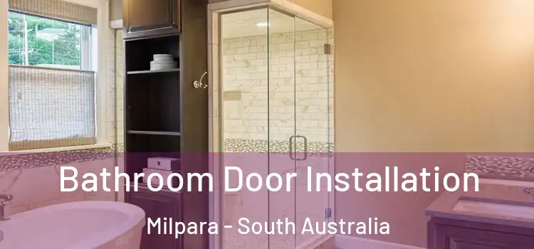 Bathroom Door Installation Milpara - South Australia