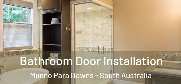 Bathroom Door Installation Munno Para Downs - South Australia