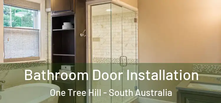 Bathroom Door Installation One Tree Hill - South Australia