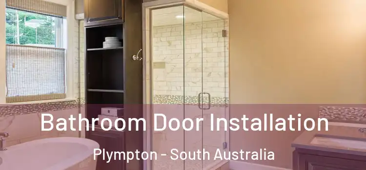 Bathroom Door Installation Plympton - South Australia