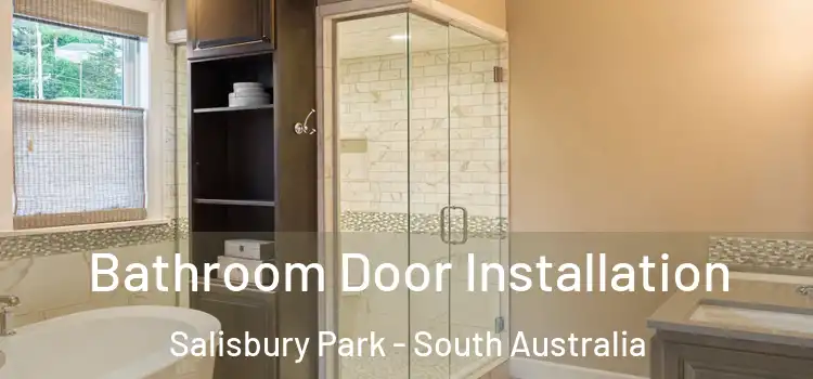 Bathroom Door Installation Salisbury Park - South Australia