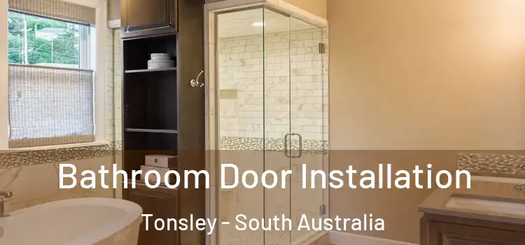 Bathroom Door Installation Tonsley - South Australia