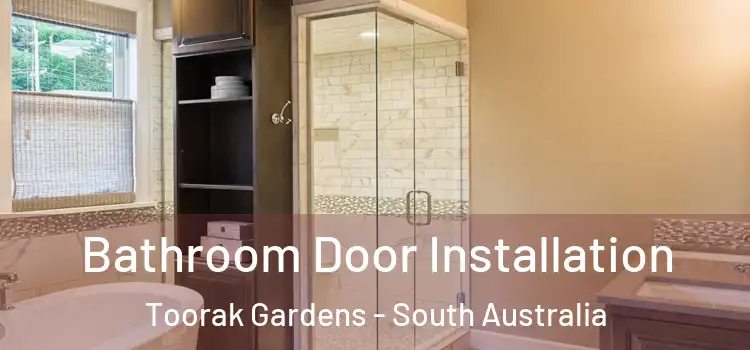 Bathroom Door Installation Toorak Gardens - South Australia