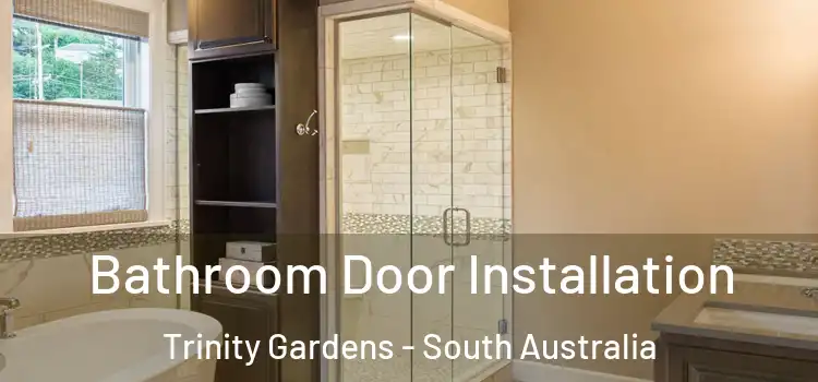 Bathroom Door Installation Trinity Gardens - South Australia