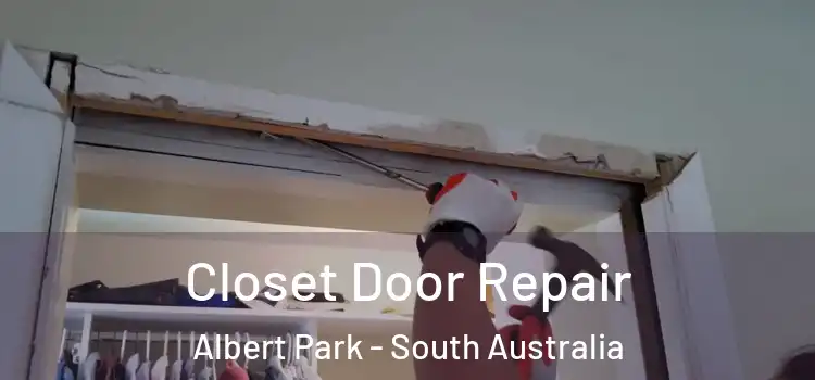 Closet Door Repair Albert Park - South Australia