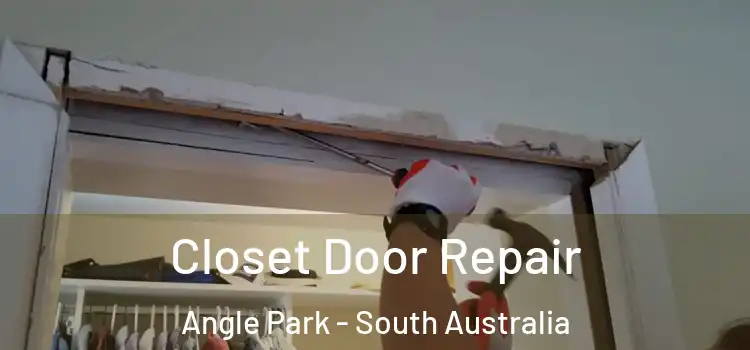Closet Door Repair Angle Park - South Australia