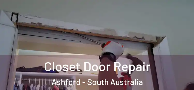 Closet Door Repair Ashford - South Australia