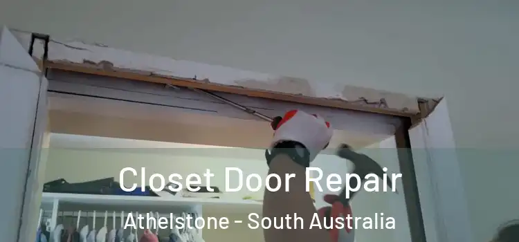 Closet Door Repair Athelstone - South Australia