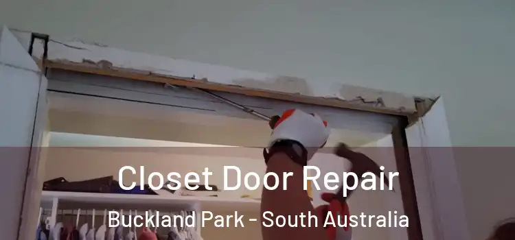 Closet Door Repair Buckland Park - South Australia
