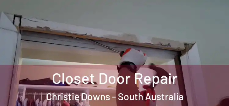 Closet Door Repair Christie Downs - South Australia