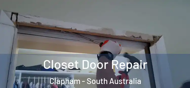 Closet Door Repair Clapham - South Australia
