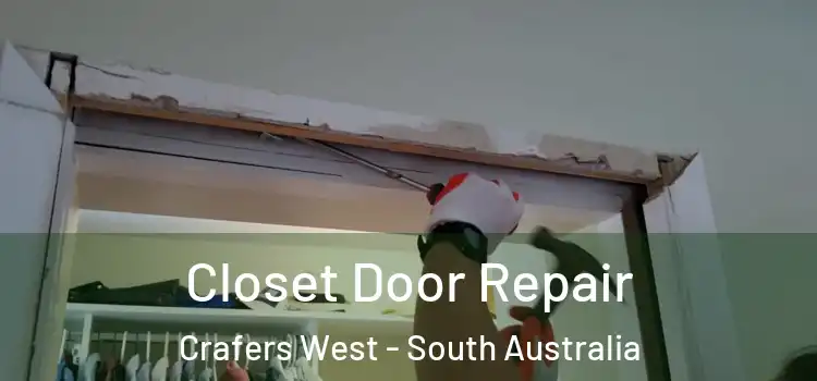 Closet Door Repair Crafers West - South Australia