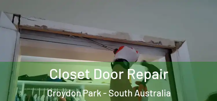 Closet Door Repair Croydon Park - South Australia