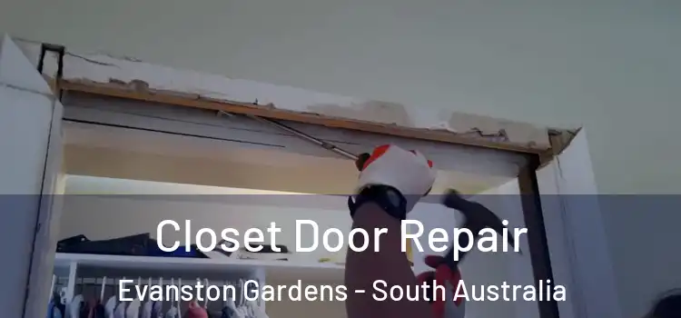 Closet Door Repair Evanston Gardens - South Australia