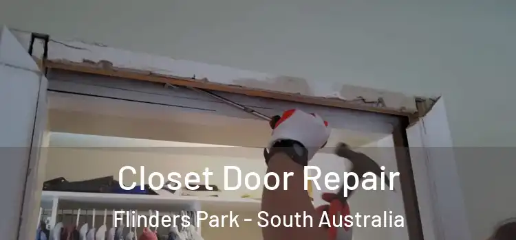 Closet Door Repair Flinders Park - South Australia