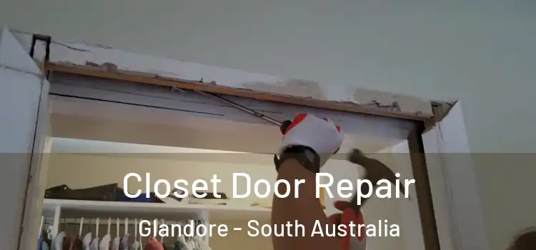 Closet Door Repair Glandore - South Australia