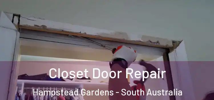Closet Door Repair Hampstead Gardens - South Australia