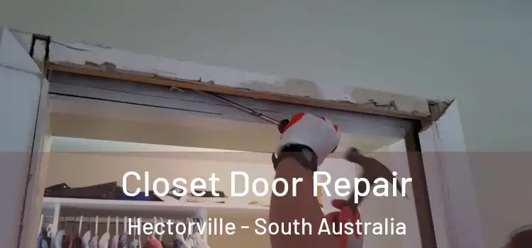 Closet Door Repair Hectorville - South Australia