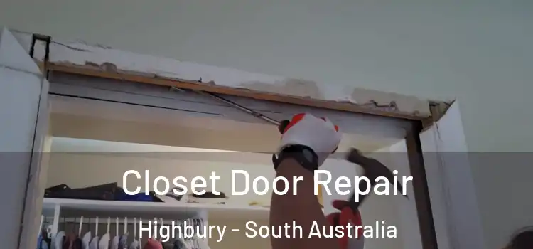 Closet Door Repair Highbury - South Australia