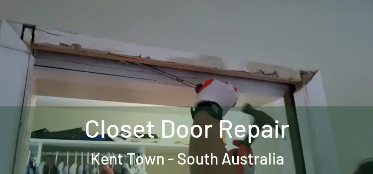 Closet Door Repair Kent Town - South Australia
