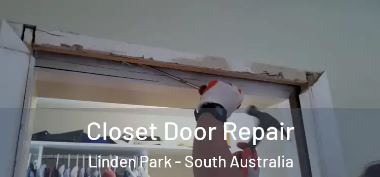 Closet Door Repair Linden Park - South Australia