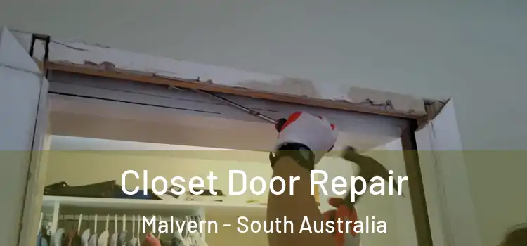 Closet Door Repair Malvern - South Australia