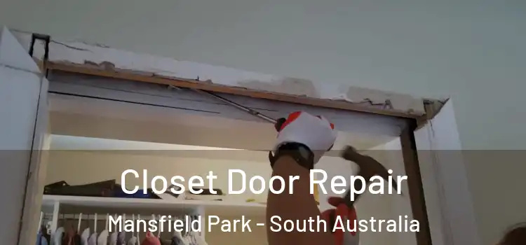Closet Door Repair Mansfield Park - South Australia
