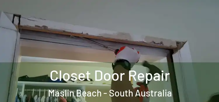Closet Door Repair Maslin Beach - South Australia