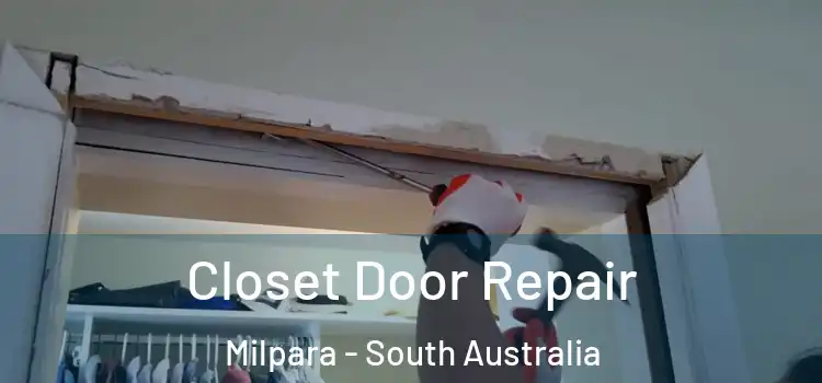 Closet Door Repair Milpara - South Australia