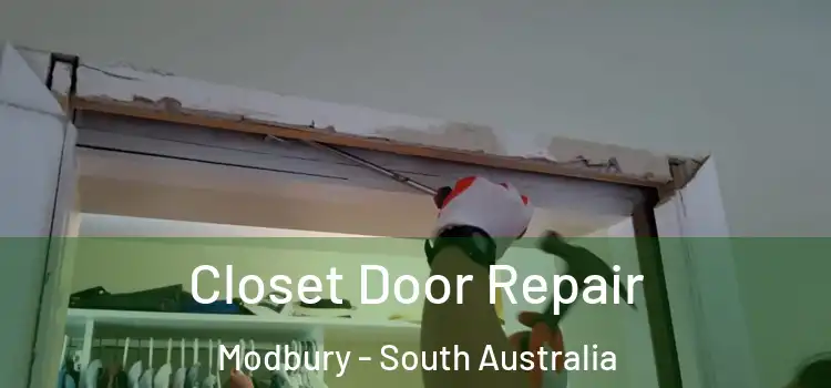 Closet Door Repair Modbury - South Australia