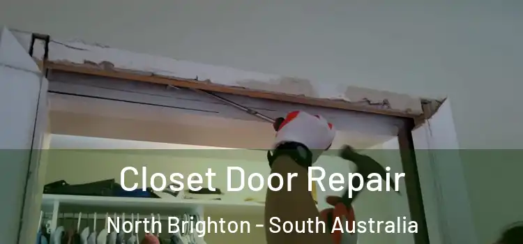 Closet Door Repair North Brighton - South Australia
